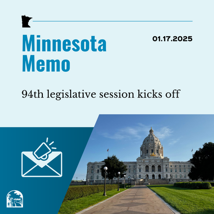 Gráfico azul que dice "Minnesota Memo" y "01.17.2025" en la parte superior, luego "94th legislativa session kicks off" con una foto del capitolio estatal de Minnesota en la esquina inferior derecha y una imagen de un sobre y un megáfono en la esquina inferior izquierda 